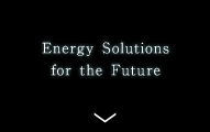Energy Solutions for the Future