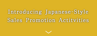 Introducing Japanese-Style Sales Promotion Actitvities