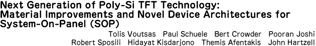 Next Generation of Poly-Si TFT Technology: Material Improvements and Novel Device Architectures for System-On-Panel (SOP)